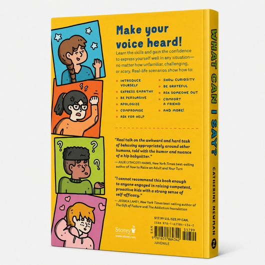 What Can I Say?: A Kid's Guide to Super-Useful Social Skills to Help You Get Along and Express Yourself
