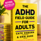 The ADHD Field Guide for Adults